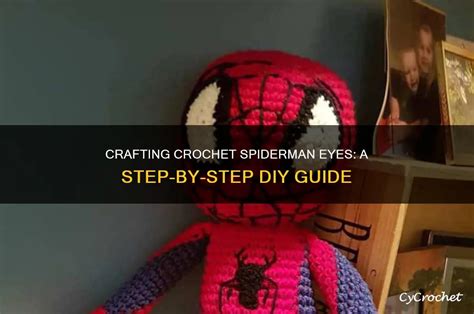 Crochet Spiderman Eyes