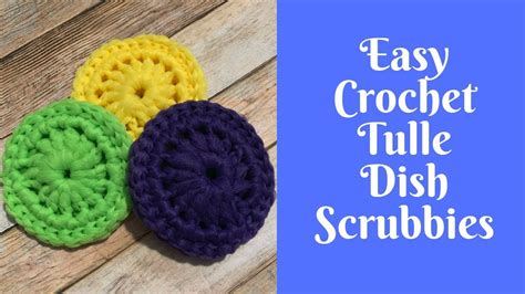 Crochet Tulle Scrubbies