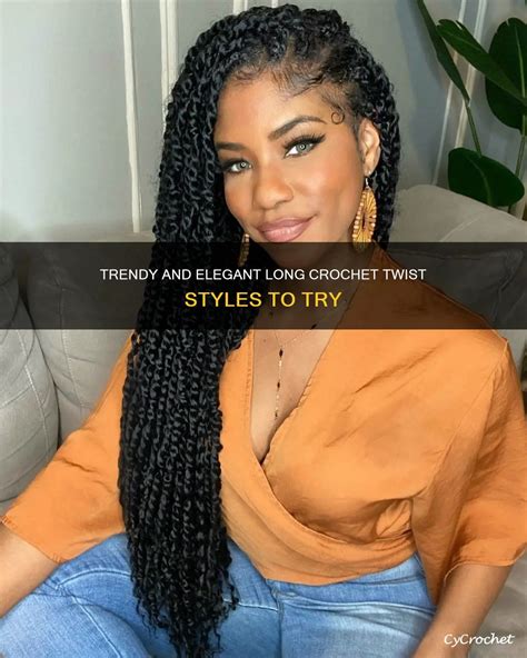 Crochet Twist Styles Long