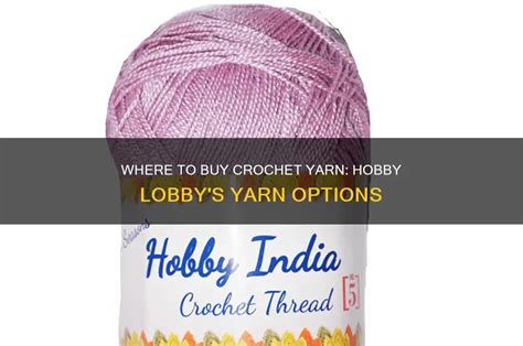 Crochet Yarn Hobby Lobby