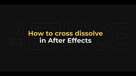 Cross Dissolve Transition After Effects