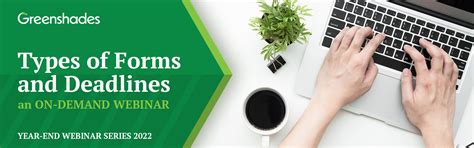 Crucial Forms and Deadlines