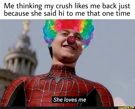 Crush Likes Me Back Meme