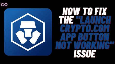 Solve Your Problems with Crypto .Com App- Troubleshooting Tips for App Not Working
