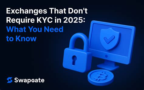 Crypto Exchanges That Don'T Require Kyc