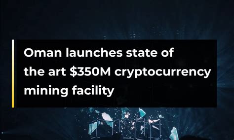 Crypto Mining Facility in Oman