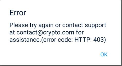 Troubleshooting Crypto.com App Error Code HTTP 403: How to Resolve Access Denied Issues?