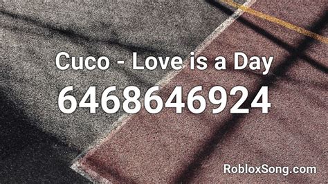 Cuco - Love is a Day Roblox ID - Roblox music codes