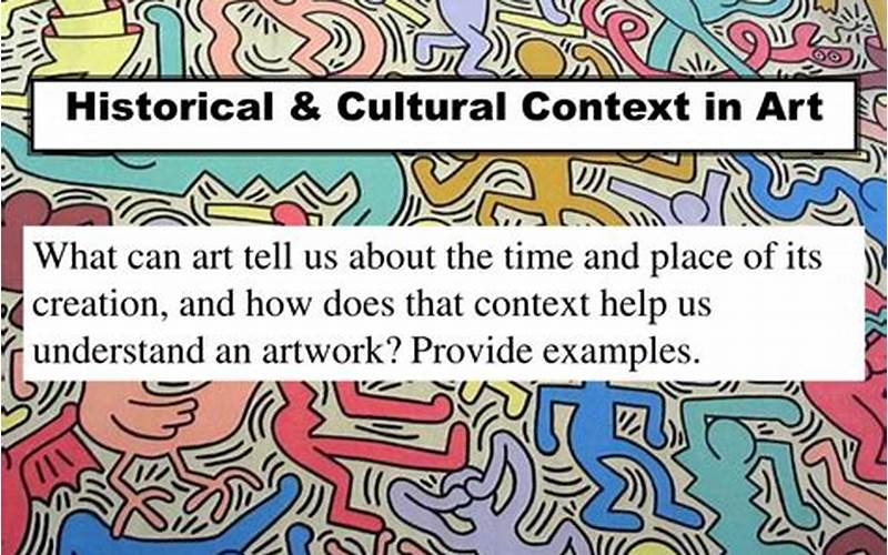 Cultural And Historical Context In Art