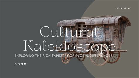 Cultural Tapestry: Exploring the Kaleidoscope of Traditions and Customs