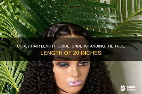 Curly Hair 20 Inches: A Comprehensive Guide