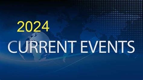 Current Events This 2024