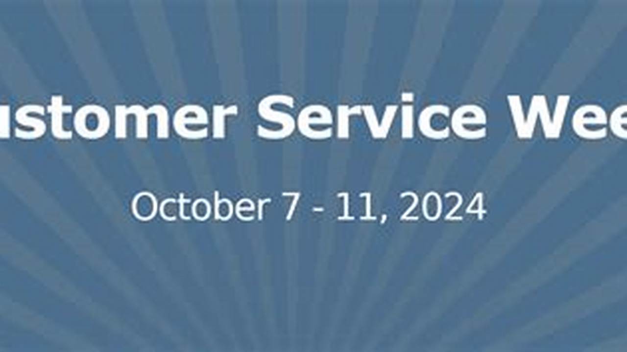 Customer Service Week Conference 2024