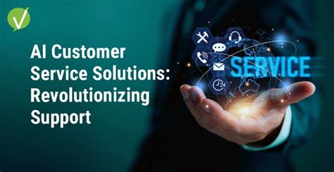 Customer service solutions
