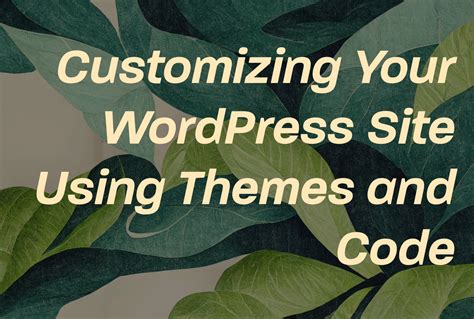 Customizing the site