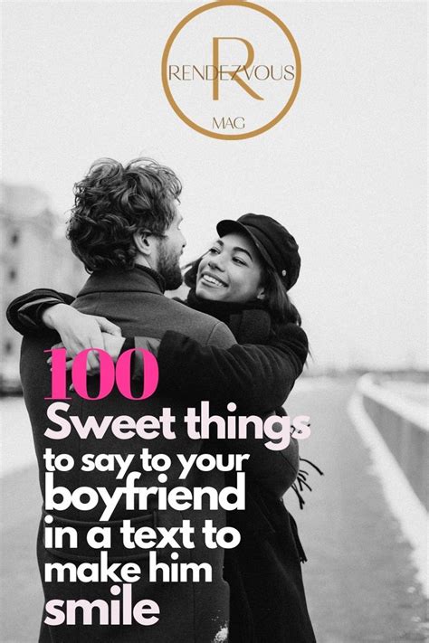 Cute Things To Say To Your Boyfriend To Make Him Smile Over Text