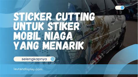 Cutting Sticker Mobil Di Padang