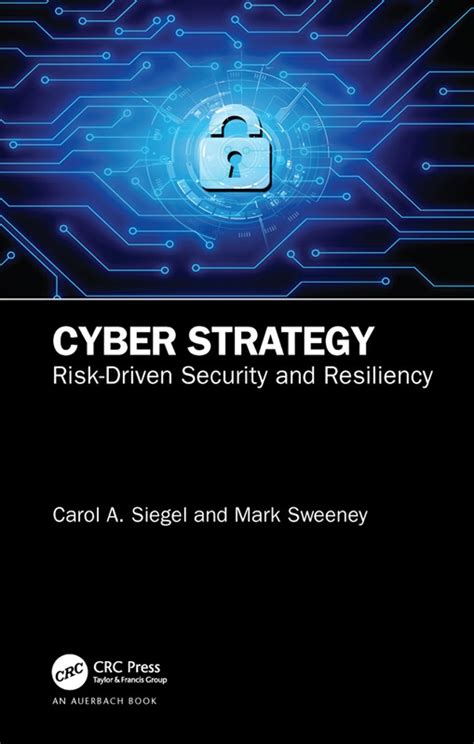 Cyber Strategy: Risk-Driven Security And Resiliency