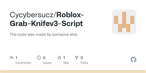 Cycybersucz/Roblox-Grab-Knifev3-Script: The code was  - GitHub