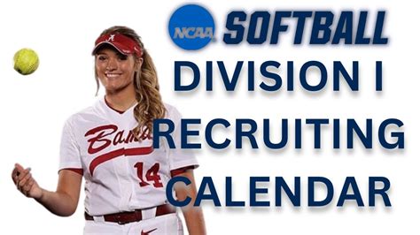 D1 Softball Recruiting Calendar