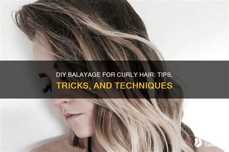 DIY Balayage Tips and Tricks
