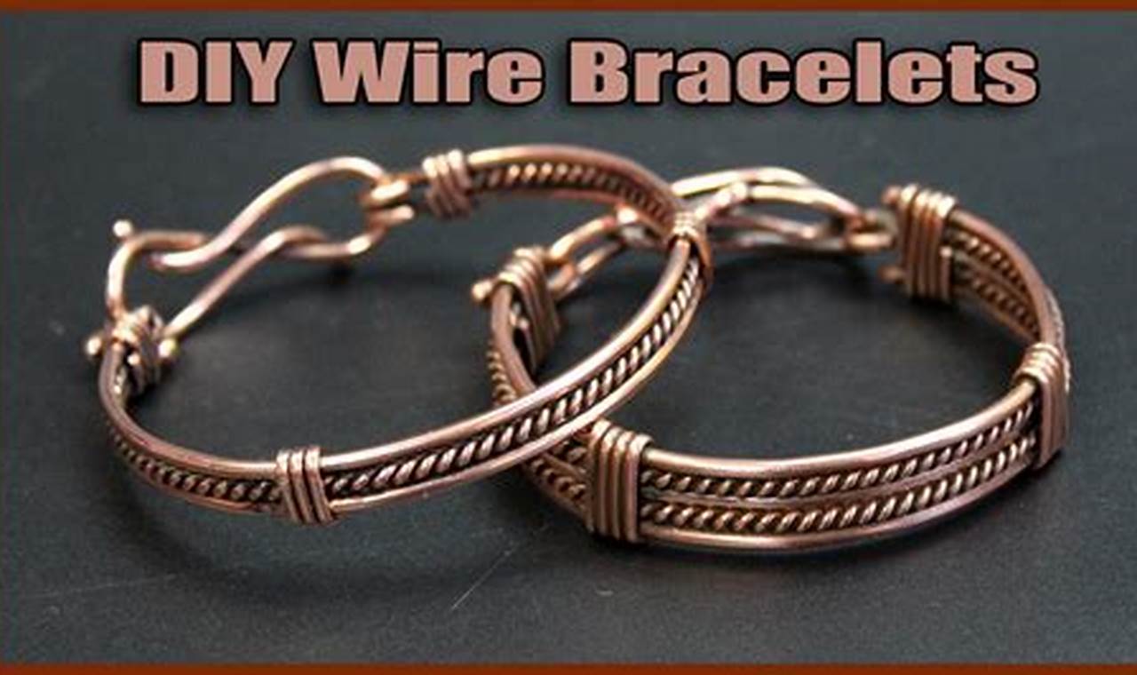 DIY Wire Bracelets Jewelry Tutorials: A Beginner's Guide