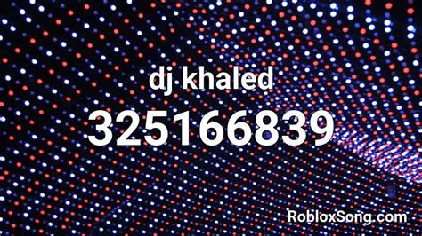 DJ Khaled Roblox ID Codes - Roblox ID