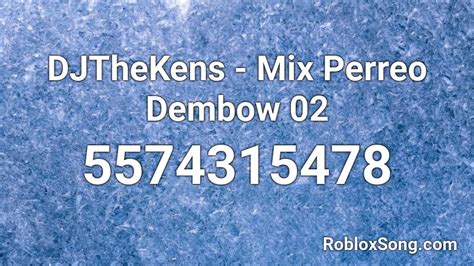 DJTheKens - Mix Cumbia-Ton 02 Roblox ID