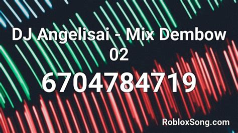 DJVALITA- MIX DEMBOW 1 - Roblox Song ID - Roblox Music