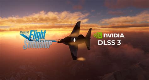 DLSS support coming for Flight Simulator