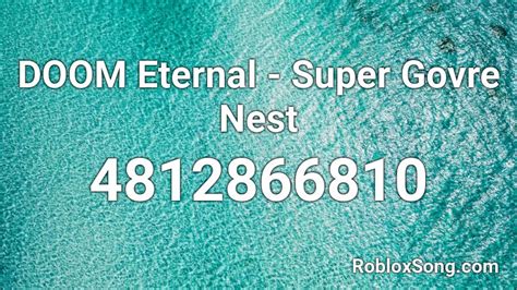 DOOM Eternal - Super Go re Nest Roblox ID - Roblox music codes