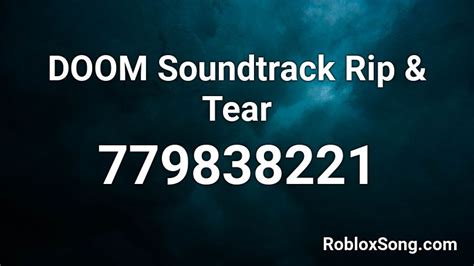 DOOM Soundtrack Rip & Tear - Roblox ID