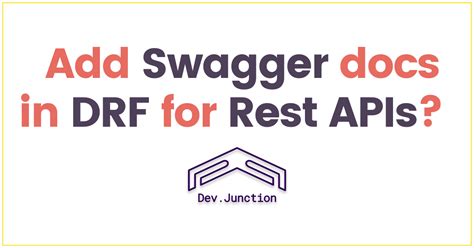 DRF Swagger: Generate API Documentation in a Breeze