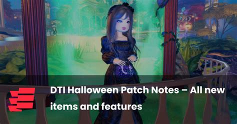 DTI Halloween Update Patch Notes