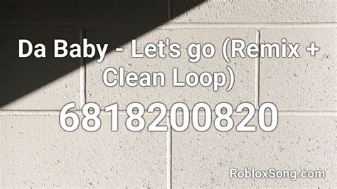 Da Baby Let\'s Go Roblox ID - Roblox Music Code - YouTube
