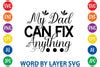 Download Dad Can Fix Everything Commercial Use DXF Files
