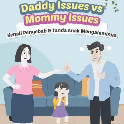 Daddy Issues: Kenali Tanda & Cara Mengatasinya