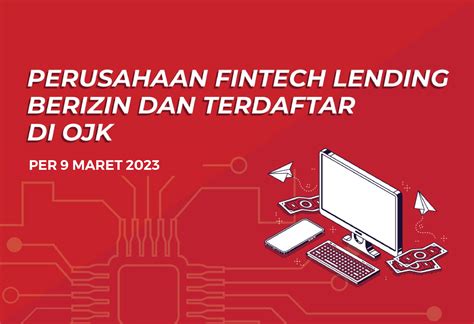 Daftar Fintech Lending yang Diawasi oleh OJK: Pilihan Terpercaya untuk Pinjaman Online di Indonesia