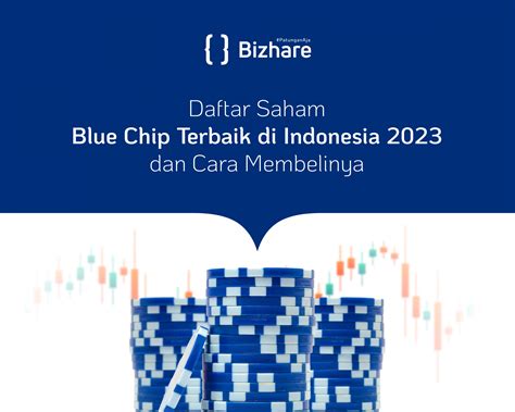 Daftar Saham Blue Chip 2023