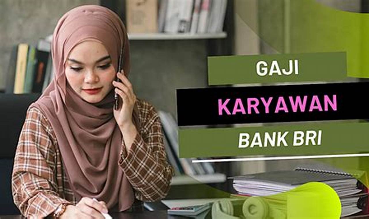 Daftar gaji manager bank bri