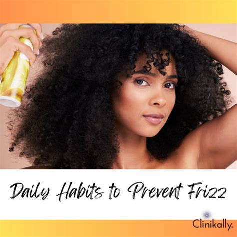 Daily Habits for Long-Lasting Frizz Control