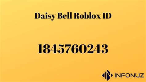 Daisy Bell Roblox ID | infonuz