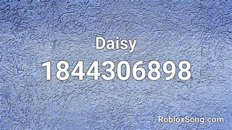 Daisy Roblox ID - Roblox music codes