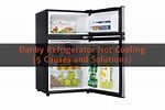 Danby Refrigerator Not Cooling