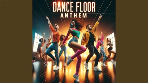 Dance Floor Anthem