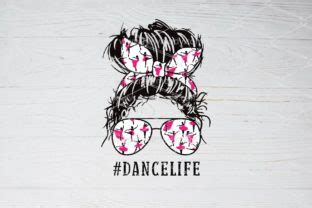 Download Dance Life - Messy Bun Crafts