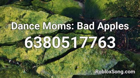 Dance Moms: Bad Apples Roblox ID - Roblox music codes