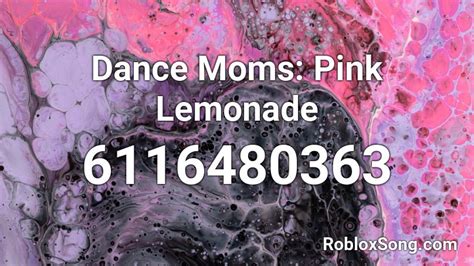 Dance Moms: Pink Lemonade Roblox ID - Roblox music codes