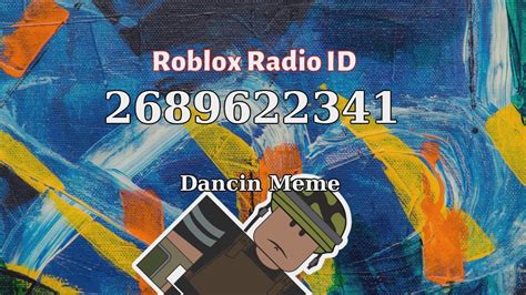 Dancin Meme Roblox ID - Roblox Radio Code