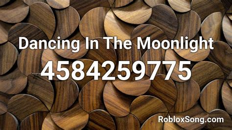 Dancing in the moonlight - Roblox ID